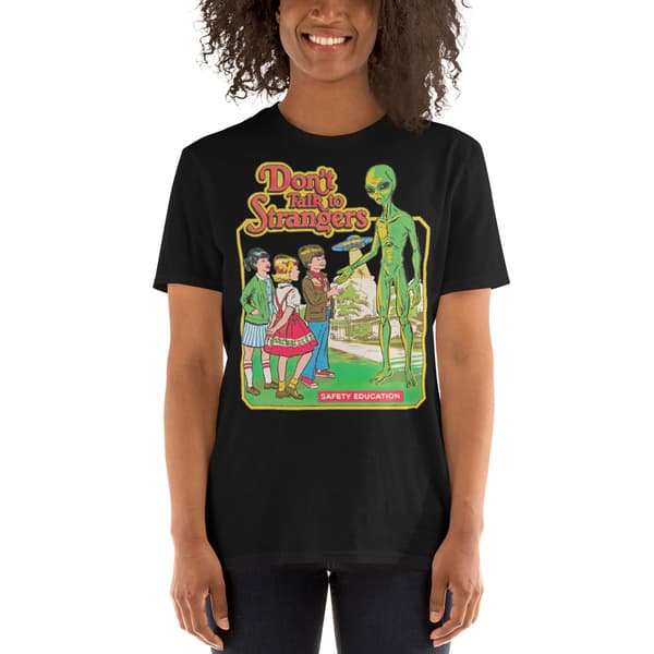 Don't Talk To Strangers T-shirt