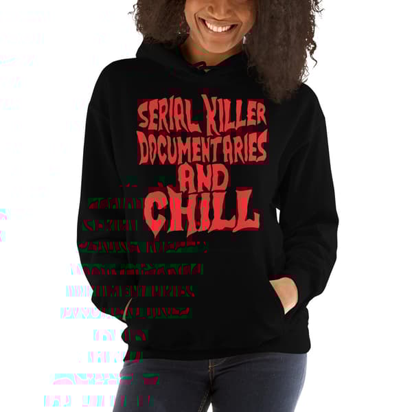 Serial Killer Documentaries Hoodie