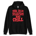 Miniatyrbild 1 av 3: Serial Killer Documentaries Hoodie