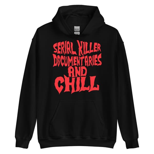 Serial Killer Documentaries Hoodie
