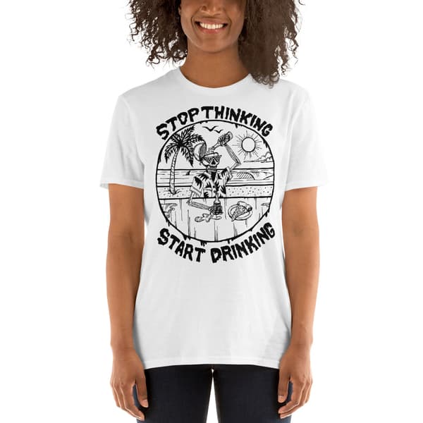 Stop Thinking T-shirt