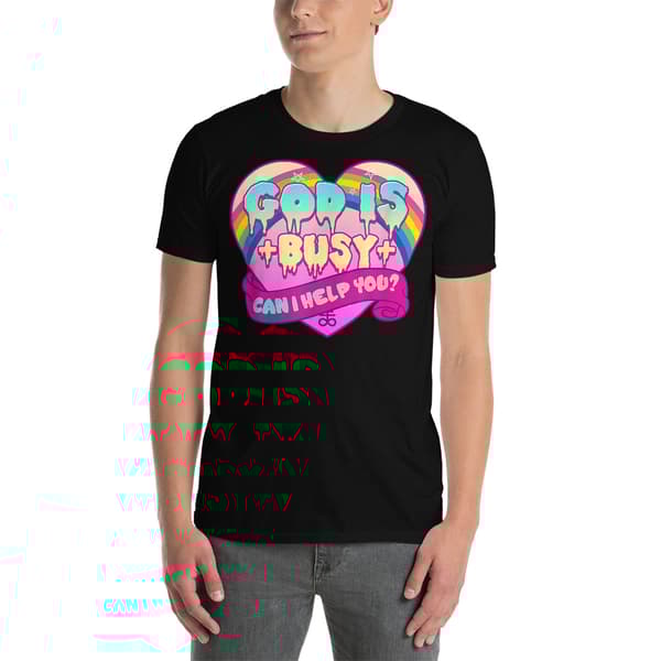 God Is Busy T-shirt