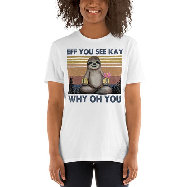 Eff You T-shirt