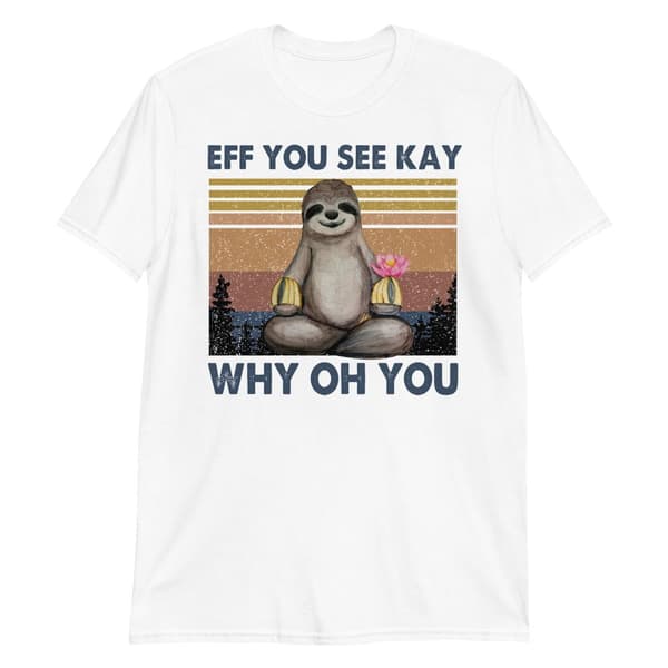 Eff You T-shirt