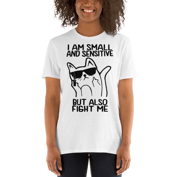 Small And Sensitive T-shirt