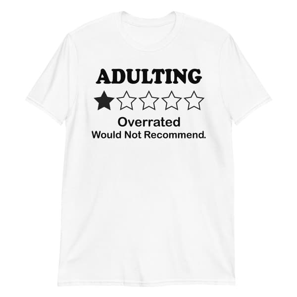 Adulting T-shirt XL