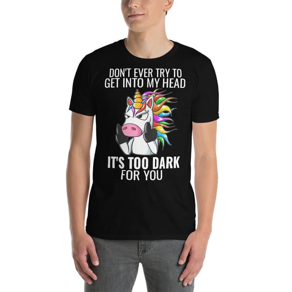Too Dark For You T-shirt