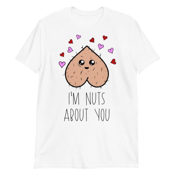 Nuts About You T-shirt