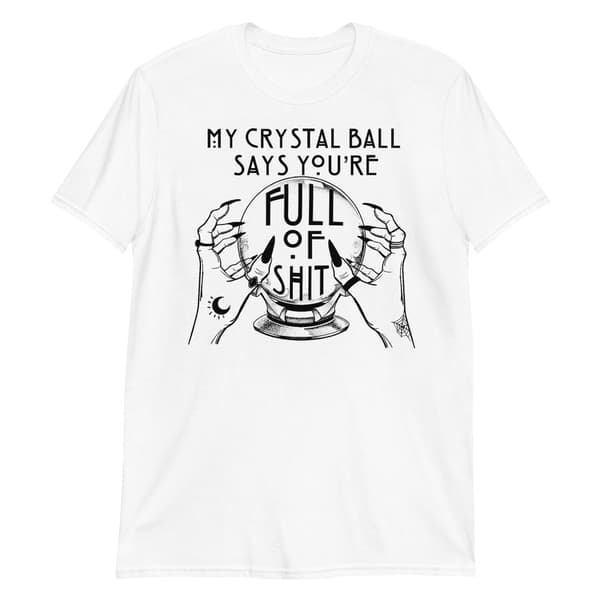 My Crystal Ball T-shirt