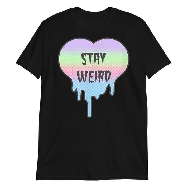 Stay Weird T-shirt Svart