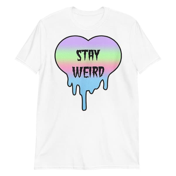 Stay Weird T-shirt Vit