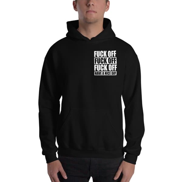 Fuck Off Hoodie Chest Print