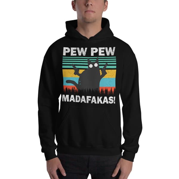 Pew Pew Madafakas Hoodie