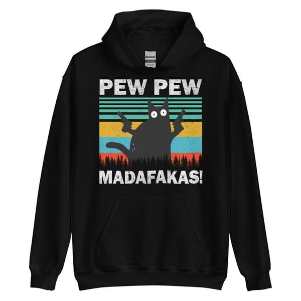 Pew Pew Madafakas Hoodie