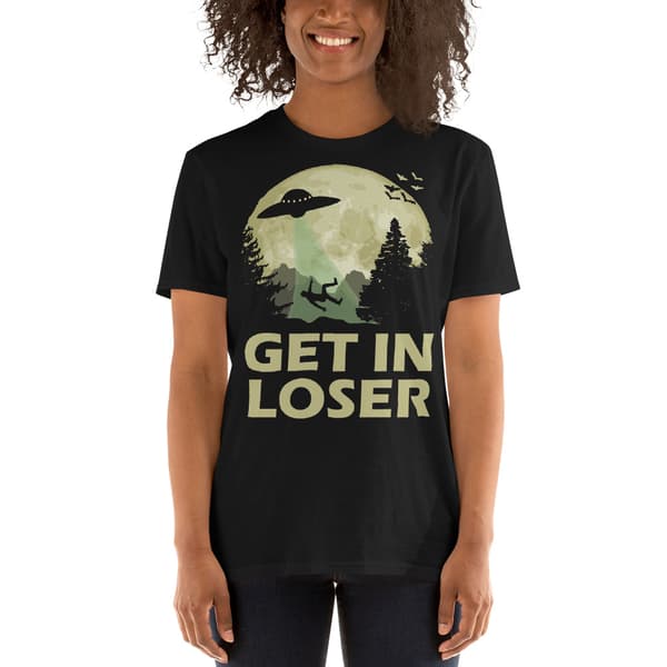 Get In Loser T-shirt