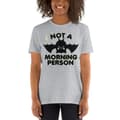 Miniatyrbild 2 av 3: Not A Morning Person T-shirt