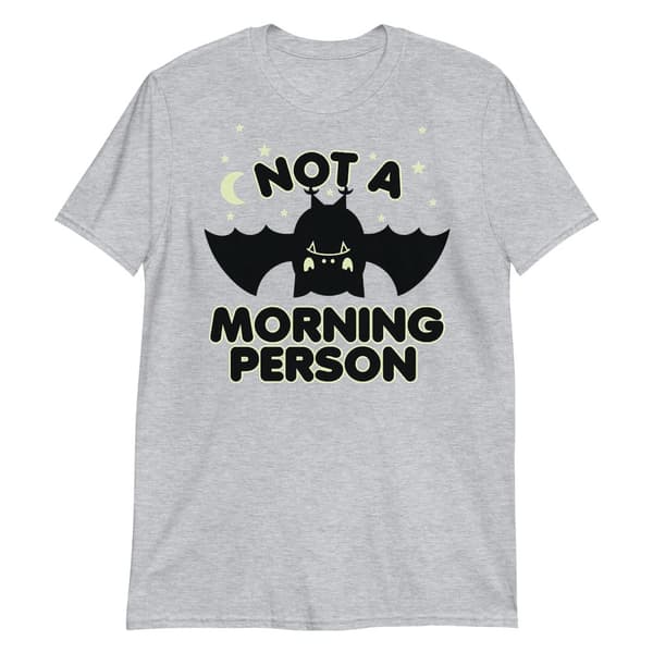 Not A Morning Person T-shirt