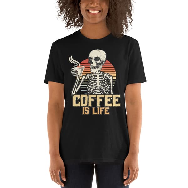 Coffee Is Life T-shirt