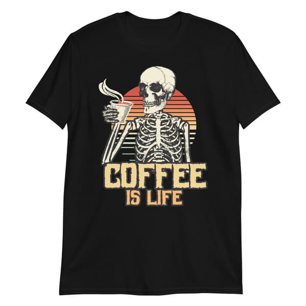 Coffee Is Life T-shirt 3XL