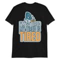 Miniatyrbild 1 av 3: Tired T-shirt