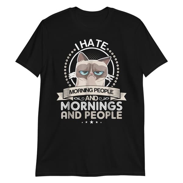 I Hate Morning People T-shirt XL
