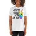Miniatyrbild 2 av 3: Hate Looks Tacky On You T-shirt