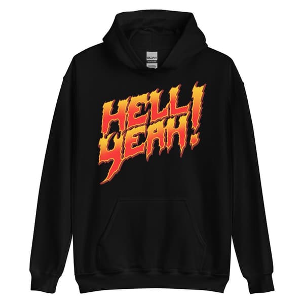 Hell Yeah Hoodie
