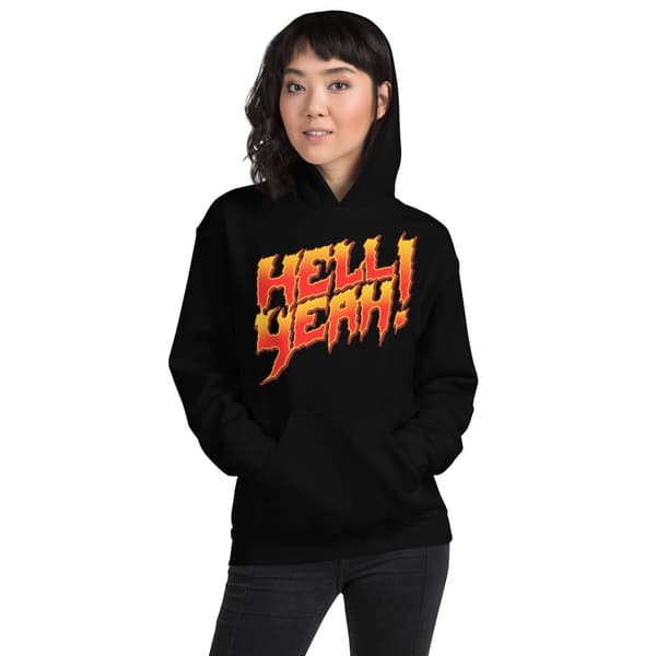 Hell Yeah Hoodie
