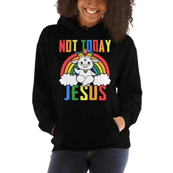 Not Today Jesus Hoodie