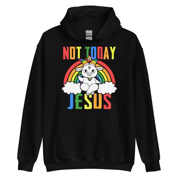 Not Today Jesus Hoodie