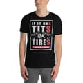 Miniatyrbild 2 av 2: Tits Or Tires T-shirt