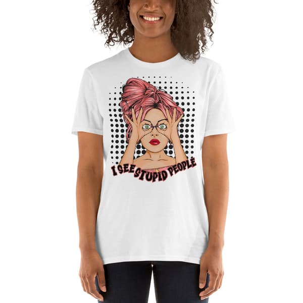 I See Stupid People T-shirt
