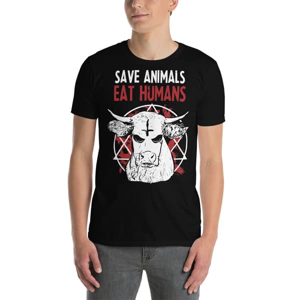 Save Animals, Eat Humans T-shirt
