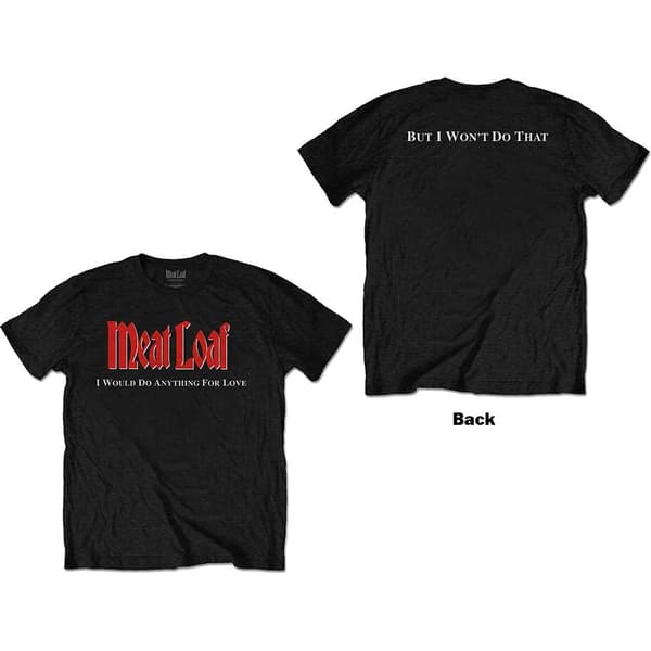 Meat Loaf Unisex T-Shirt: IWDAFLBIWDT (Back Print) (Large)
