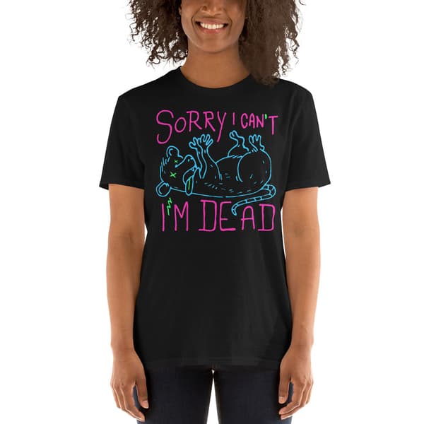 I'm Dead T-shirt
