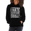 Miniatyrbild 3 av 3: I Hate Everyone Equally Hoodie