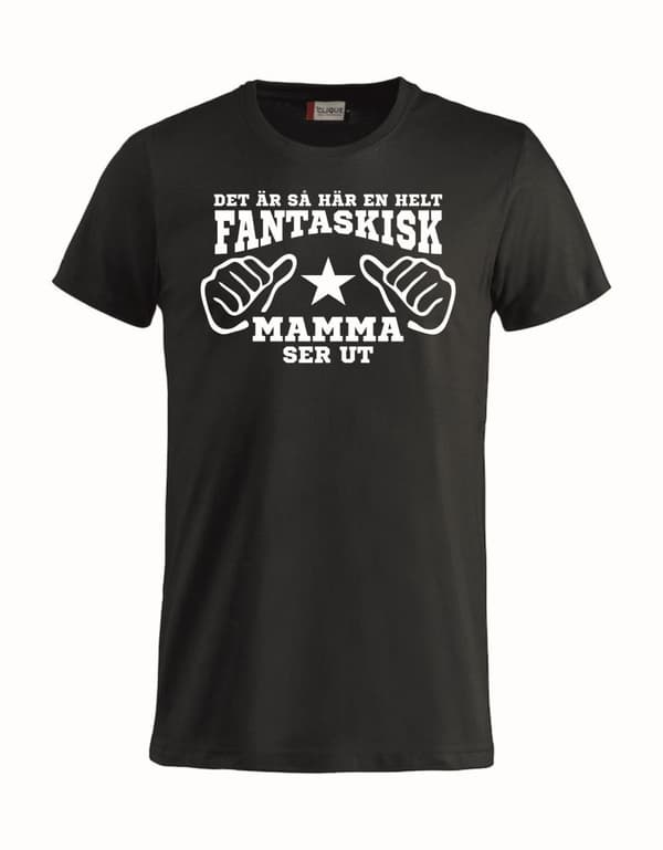 Fantastisk Mamma T Shirt