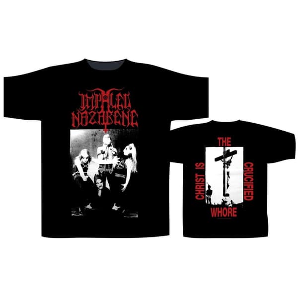 IMPALED NAZARENE - CHRIST IS THE CRUCIFIED WHORE T-SHIRT (MEDIUM)