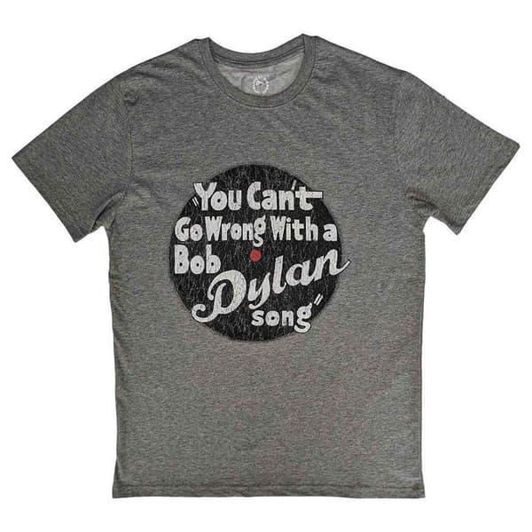 Bob Dylan You Cant Go Wrong T Shirt