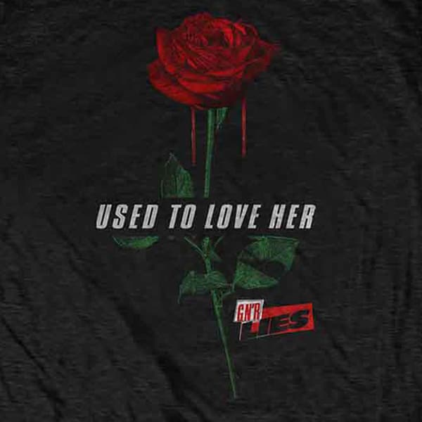 Guns N' Roses Used to Love Her Rose T Shirt