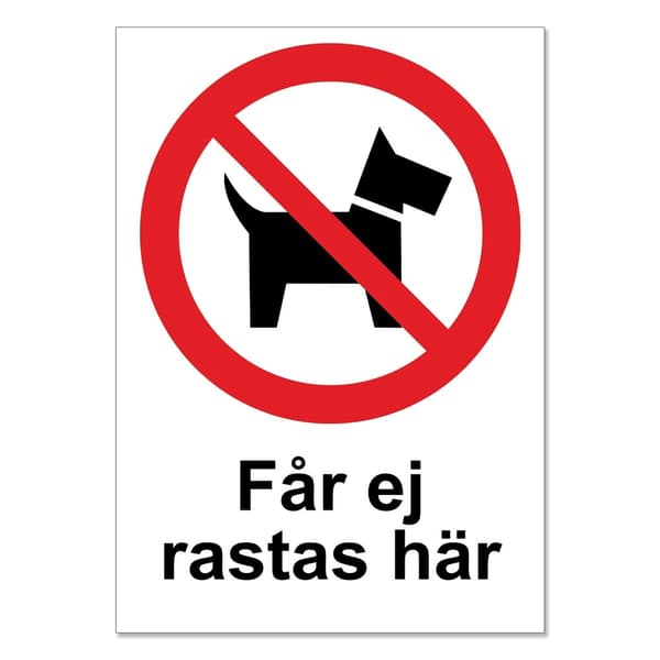Får ej rastas här skylt / Hundskylt / Varningsskylt Hund / A5