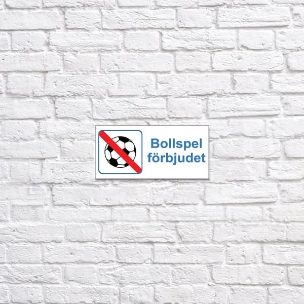 Bollspel förbjudet / Varningsskylt  - Skylt
