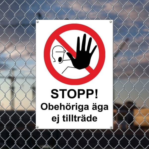 Obehöriga äga ej tillträde / Förbudsskylt / Varningsskylt  - Skylt