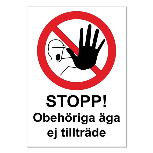 Obehöriga äga ej tillträde / Förbudsskylt / Varningsskylt  - Skylt STOPP! Obehöriga... - 15x21