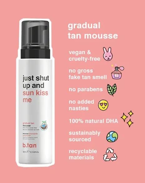 b.tan mousse just shut up and sun-kiss me 300ml