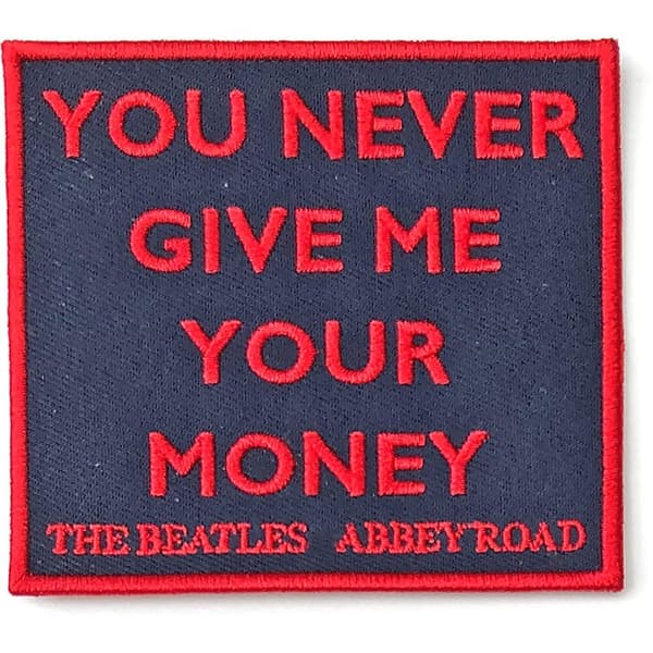 The Beatles Standard Patch: Your Never Give Me Your Money (Song Title/Loose)