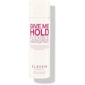 Miniatyrbild 1 av 2: Hårspray - ELEVEN AUSTRALIA - Give Me Hold - 300 ml - Flexibel hållbarhet - Antistatisk skydd