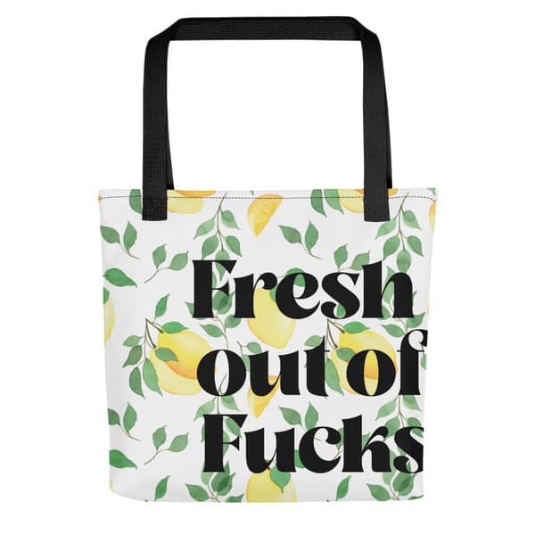 Fresh Out Of Fucks Väska