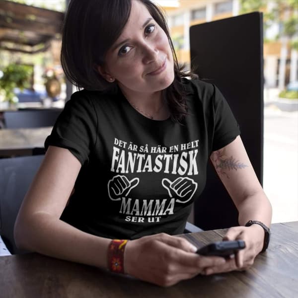 Mamma T-shirt  - Det är så här en helt fantastisk Mamma ser ut