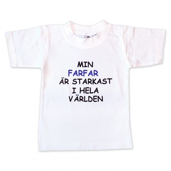 T-paita Min farfar är starkast i hela världen!